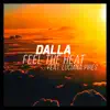 Dalla & Luciana Pires - Feel the Heat - Single